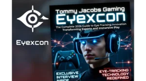 Tommy Jacobs Gaming EyeXcon: The Complete 2026 Guide to Eye-Tracking Innovation Transforming Esports and Immersive Play