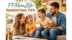 FPMomLife Parenting Tips